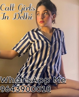 HOT & SEXY CALL GIRLS 9643900018 IN NEW DELHI