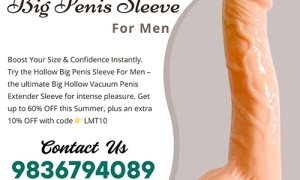 Big Penis Sleeve With Summer Discount Call 9836794089